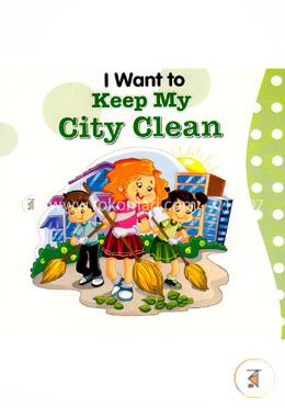 I Want to keep my City Clean image