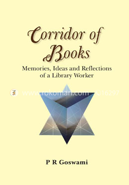 Corridor of Books - Memories, Ideas and Reflections of a Library Worker
