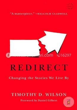 Redirect: Changing the Stories We Live By