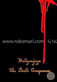 Mrityunjaya The Death Conqueror 