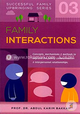 Successful Family Upbringing Series 3 : Family Interactions 