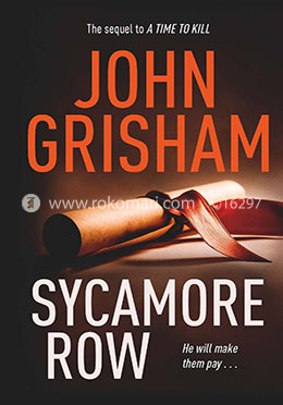 Sycamore Row : The Sequel To A Time To Kill 