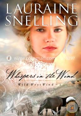 Whispers in the Wind: Volume 2 (Wild West Wind)