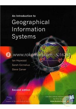 An Introduction to Geographical Information Systems