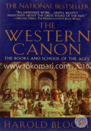 The Western Canon: The Books and School of the Ages