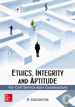 Ethics, Integrity and Aptitude