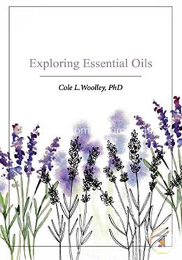 Exploring Essential Oils
