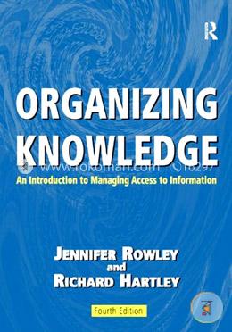 Organizing Knowledge: An Introduction to Managing Access to Information