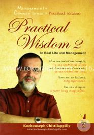 Practical Wisdom 2 in Real Life and Management