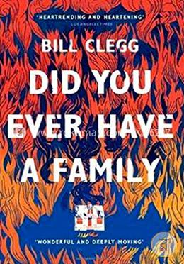 Did You Ever Have a Family (Longlisted For The Man Booker Prize 2015) image
