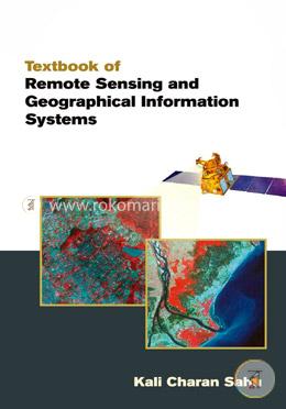 Textbook of Remote Sensing and Geographical Information Systems