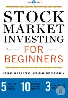 Stock Market Investing for Beginners: Essentials to Start Investing Successfully