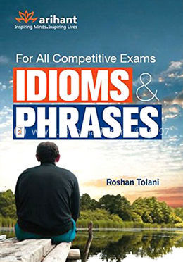 For all Competitive Exams Idioms and Phrases