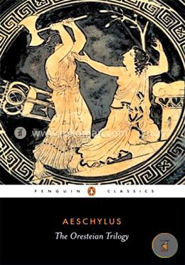 The Oresteian Trilogy