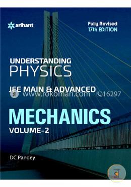 Understanding Physics for JEE Main and Advanced MECHANICS Part 2