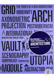 100 Ideas that Changed Architecture