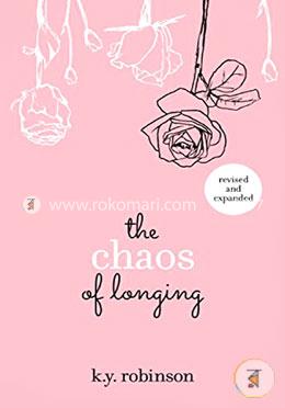 The Chaos of Longing