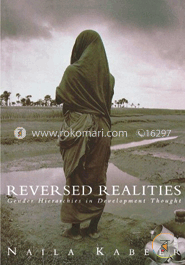Reversed Realities: Gender Hierarchies in Development Thought   (Paperback)