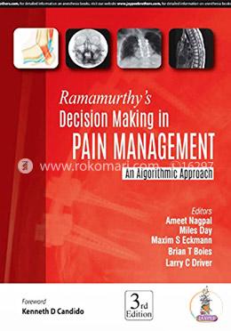 Ramamurthy’s Decision Making in Pain Management: An Algorithmic Approach