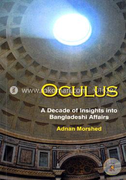 Oculus: A Decade of Insights into Bangladeshi Affairs