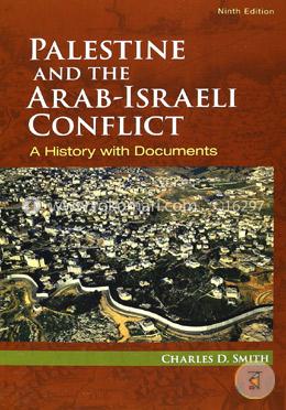 Palestine and the Arab-Israeli Conflict