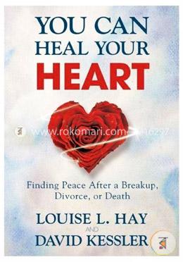You Can Heal Your Heart 
