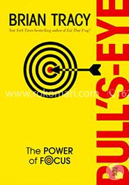 Bull's-Eye: The Power of Focus