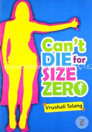 Can't Die for Size Zero