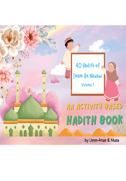 40 hadith of Imam An Nawawi - Volume 1