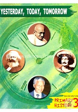 Primary History  Yesterday, Today, Tomorrow - Book 3