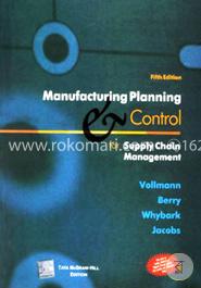 Manufacturing Planning and Control for Supply Chain Management