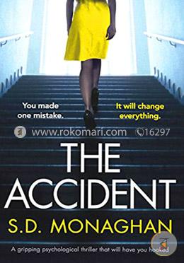 The Accident: A Gripping Psychological Thriller That Will Have You Hooked
