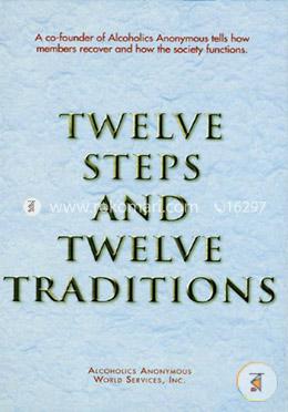 Twelve Steps and Twelve Traditions