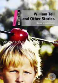 Dominoes Starter: William Tell and Other Stories 