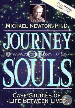 Journey of Souls: Case Studies of Life Between Lives