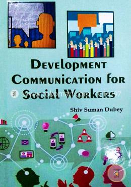 Development Communication for Social Workers