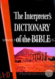 The Interpreter's Dictionary of the Bible: A-D Volume-1