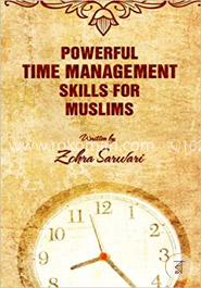 Powerful Time Management Skills for Muslims