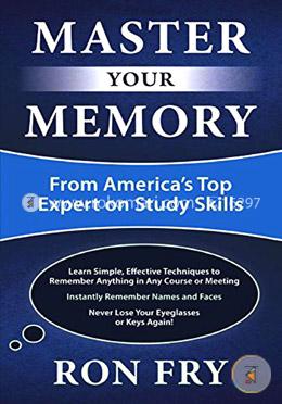 Master Your Memory: From America's Top Expert on Study Skills