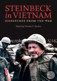 Steinbeck in Vietnam: Dispatches from the War 