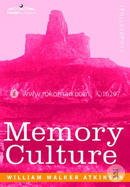 Memory Culture: The Science of Observing, Remembering and Recalling