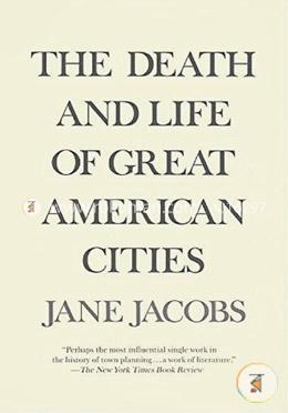 The Death and Life of Great American Cities