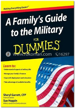 A Family's Guide to the Military for Dummies