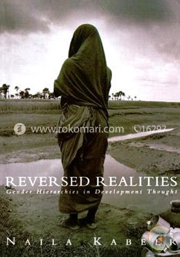 Reversed Realities: Gender Hierarchies in Development Thought (Paperback)