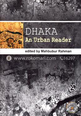 Dhaka: An Urban Reader