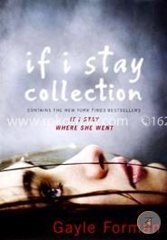 If I Stay Collection (Gayle Forman Box Set) 