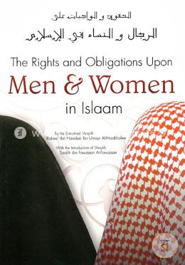 The Rights and Obligations Upon Men and Women in Islam