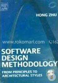 Software Design Methodology: From Principles to Architectural Styles