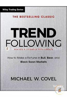 Trend Following: How to Make a Fortune in Bull, Bear, and Black Swan Markets 