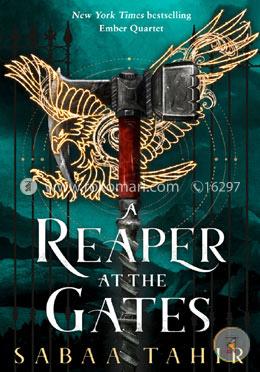 A Reaper at the Gates: Ember Quartet (Part - 3)